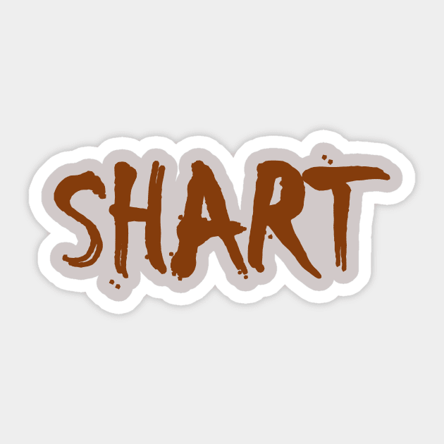 Shart Sticker by TshirtWhatever